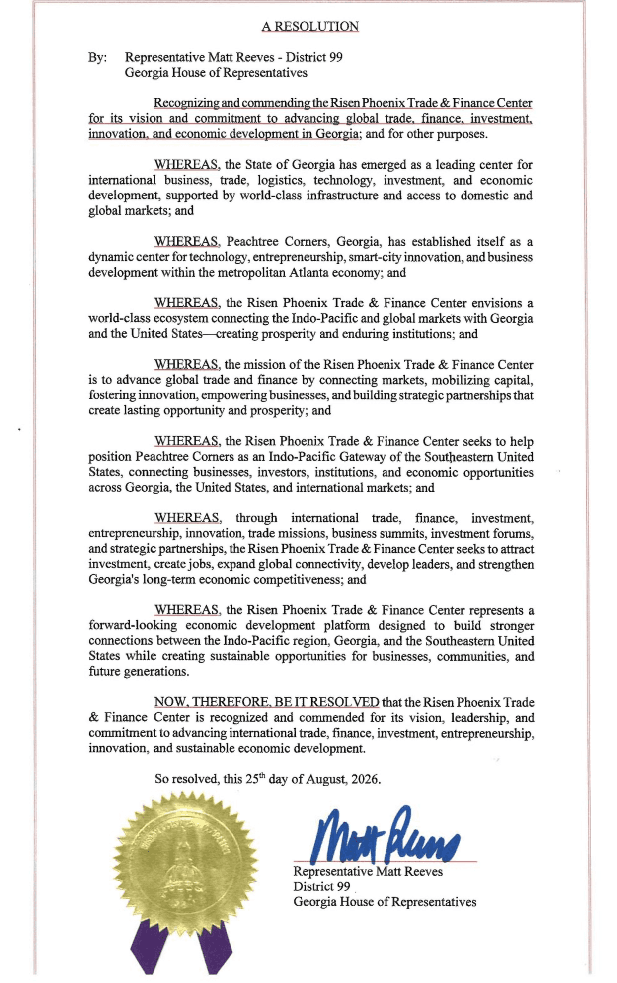 Passed Risen Phoenix Trade and Finance Center resolution from Representative Matt Reeves, District 99